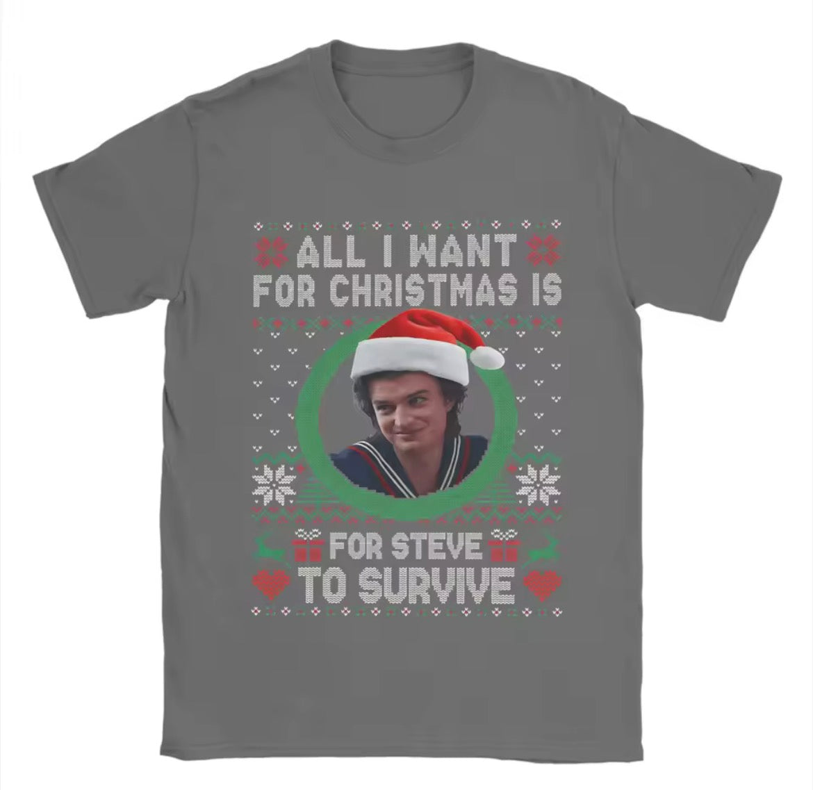 Stranger Things All I Want for Christmas is Steve Harrington to Survive T-shirt | Stranger Things All I Want for Christmas is Steve Harrington to Survive Tişört