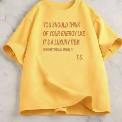 Taylor 'Your Energy Is A Luxury Item' Quote Graphic Tee