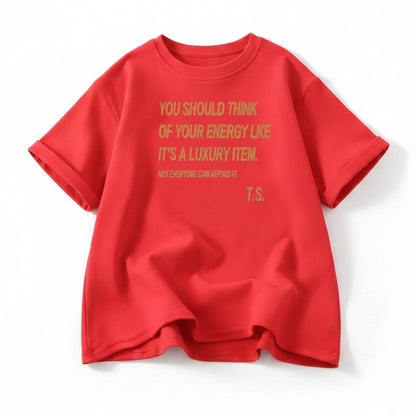 Taylor 'Your Energy Is A Luxury Item' Quote Graphic Tee