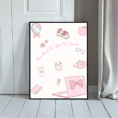 The Best is Yet to Come Print | Motivational Quote Wall Art | Positive Vibes Poster | Digital Download | Inspirational Aesthetic Decor